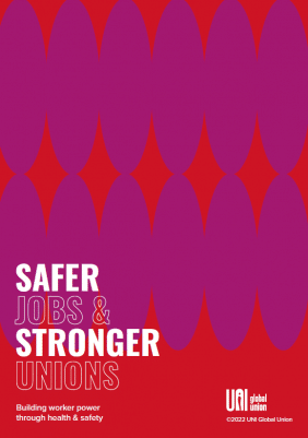 Safer Jobs & Stronger Unions, Building Worker Power Through Health & Safety